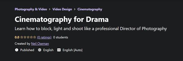 Udemy - Cinematography for Drama with Neil Oseman