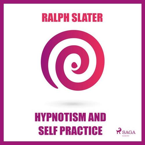 Hypnotism and Self Practice [Audiobook]