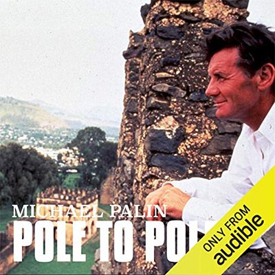 Michael Palin Pole to Pole (Audiobook)