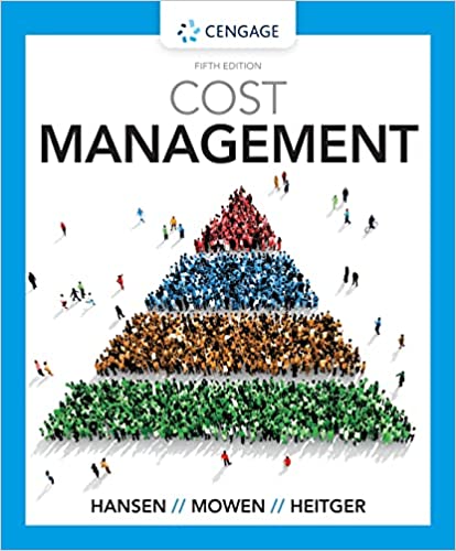 Cost Management, 5th Edition (MindTap Course List)