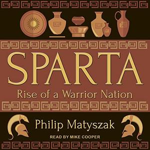 Sparta Rise of a Warrior Nation [Audiobook]