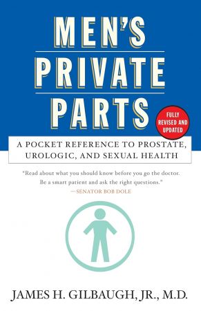 Men's Private Parts A Pocket Reference to Prostate, Urologic, and Sexual Health [Audiobook]