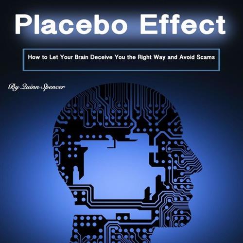 Placebo Effect by Quinn Spencer [Audiobook]