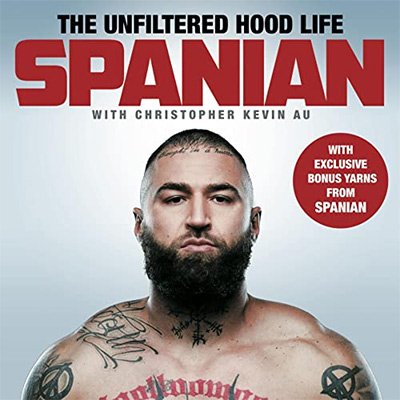 Spanian The Unfiltered Hood Life (Audiobook)