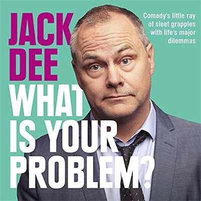 What Is Your Problem Comedy's Little Ray of Sleet Grapples with Life's Major Dilemmas (Audiobook)