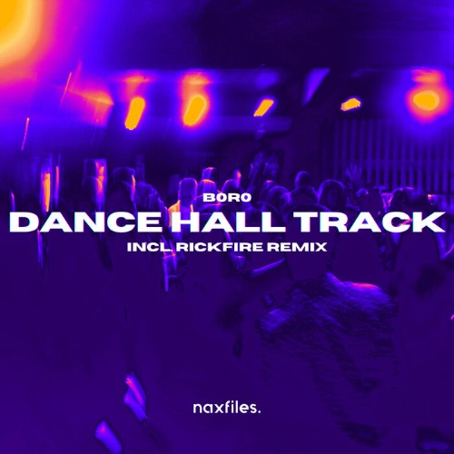 VA - B0R0 - Dance Hall Track (2022) (MP3)