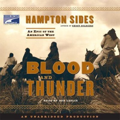 Blood and Thunder An Epic of the American West (Audiobook)