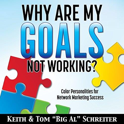 Why Are My Goals Not Working Color Personalities for Network Marketing Success [Audiobook]