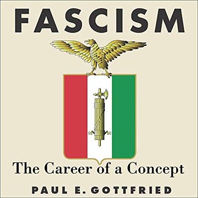 Fascism The Career of a Concept (Audiobook)
