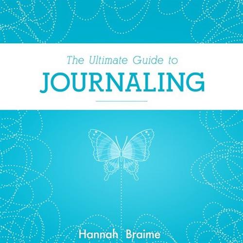 The Ultimate Guide to Journaling [Audiobook]