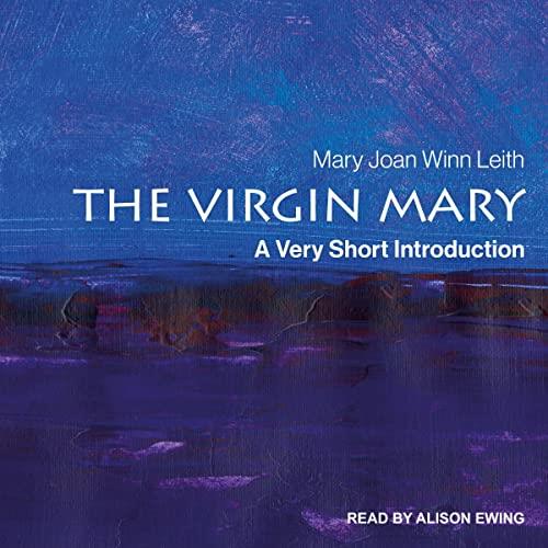 The Virgin Mary A Very Short Introduction [Audiobook]