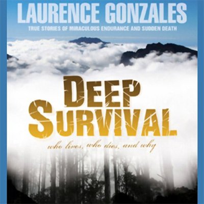 Deep Survival Who Lives, Who Dies, and Why (Audiobook)