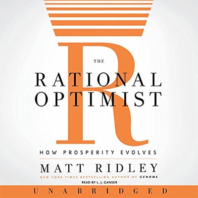 The Rational Optimist How Prosperity Evolves (Audiobook)