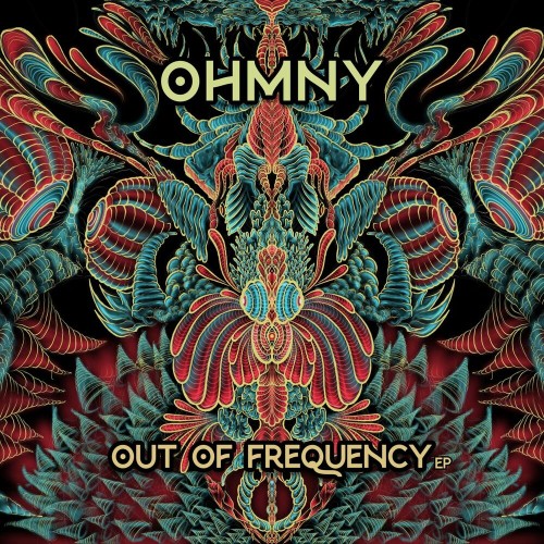 Ohmny - Out Of Frequency (2022)