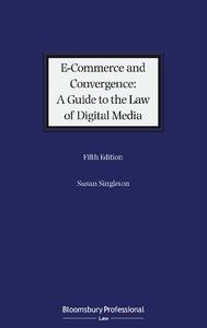 E-Commerce and Convergence A Guide to the Law of Digital Media