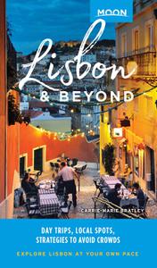 Moon Lisbon & Beyond Day Trips, Local Spots, Strategies to Avoid Crowds (Travel Guide)