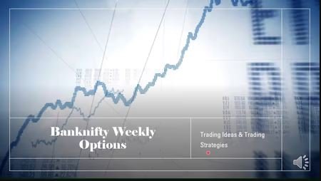 Banknifty Weekly Options  Trading Ideas & Strategies