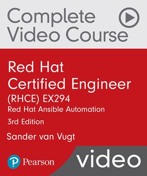 Red Hat Certified Engineer (RHCE) EX294 Red Hat Ansible Automation by Sander van Vugt