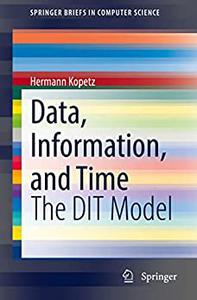 Data, Information, and Time The DIT Model