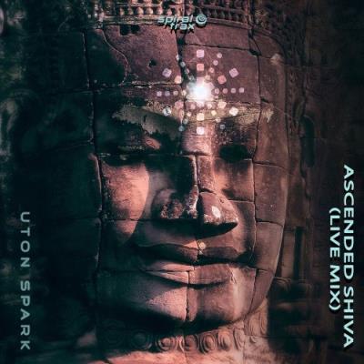 VA - Uton Spark - Ascended Shiva (Live Mix) (2022) (MP3)