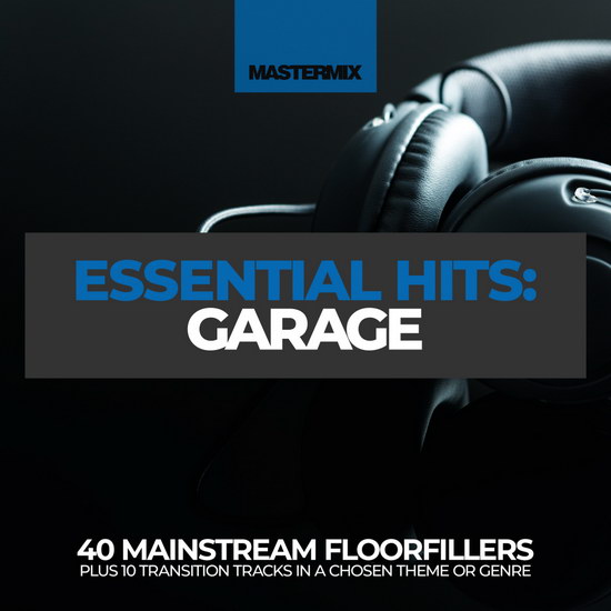 VA - Mastermix Essential Hits: Garage
