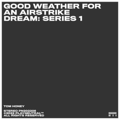 VA - Good Weather For An Airstrike - Dream: Series 1 (2022) (MP3)