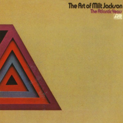 Milt Jackson - The Art Of Milt Jackson The Atlantic Years (1961) [16B-44 1kHz]