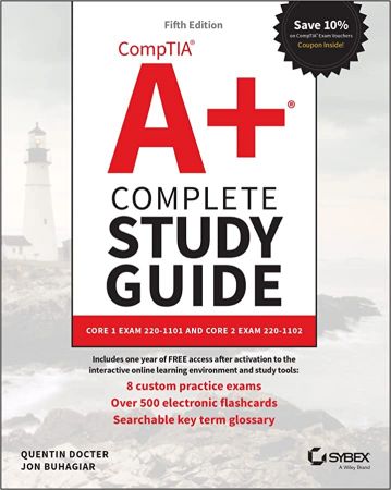CompTIA A+ Complete Study Guide Core 1 Exam 220-1101 and Core 2 Exam 220-1102, 5th Edition