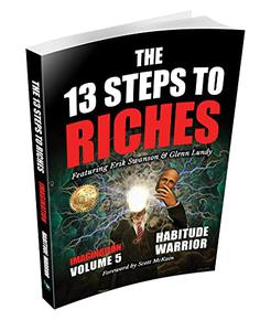 The 13 Steps to Riches 5 Habitude Warrior Special Edition Imagination with Erik Swanson and Glenn Lundy