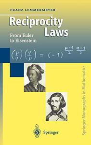 Reciprocity Laws From Euler to Eisenstein