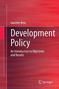 Development Policy An Introduction to Objectives and Results