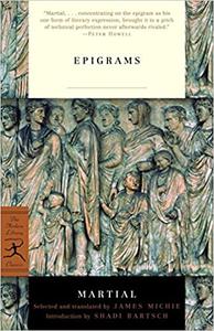 Epigrams, Volume I Spectacles, Books 1-5