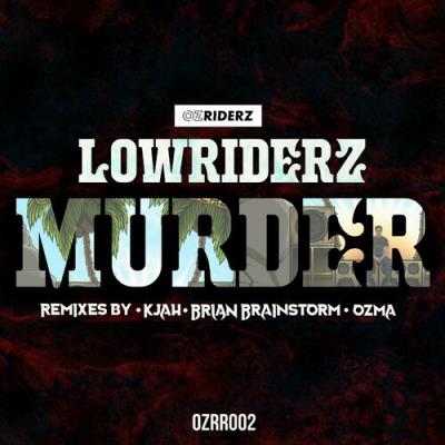 VA - LowRiderz - Murder Remixes (2022) (MP3)