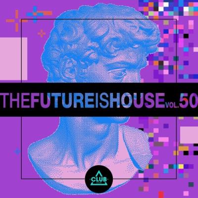 VA - The Future Is House, Vol. 50 (2022) (MP3)