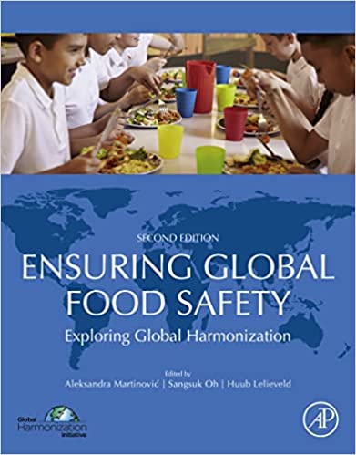 Ensuring Global Food Safety Exploring Global Harmonization, 2nd Edition