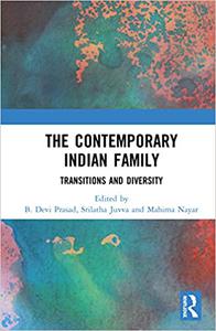 The Contemporary Indian Family Transitions and Diversity