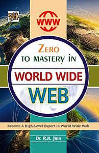 Zero To Mastery In World Wide Web