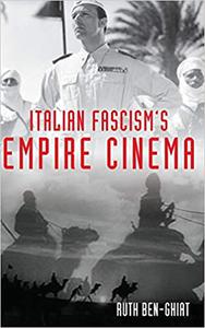 Italian Fascism’s Empire Cinema