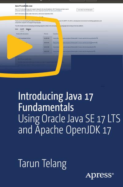 Introducing Java 17 Fundamentals - Using Oracle Java SE Development Kit 17 LTS and OpenJDK 17