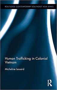 Human Trafficking in Colonial Vietnam