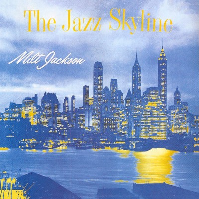 Milt Jackson - The Jazz Skyline (1956) [16B-44 1kHz]