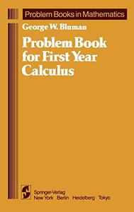 Problem Book for First Year Calculus