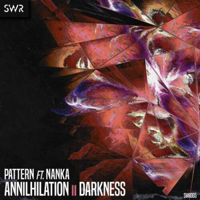 VA - Pattern ft. Nanka - Annihilation / Darkness (2022) (MP3)