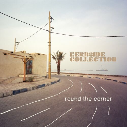 VA | Kerbside Collection - Round The Corner (2022) MP3