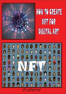 HOW TO CREATE NFT FOR DIGITAL ART Digital Art