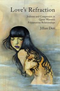Love's Refraction Jealousy and Compersion in Queer Women's Polyamorous Relationships
