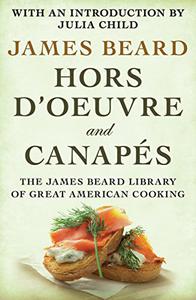 James Beard’s Hors D’oeuvre & Canapes