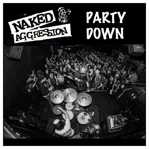 Naked Aggression - Party Down (2022)