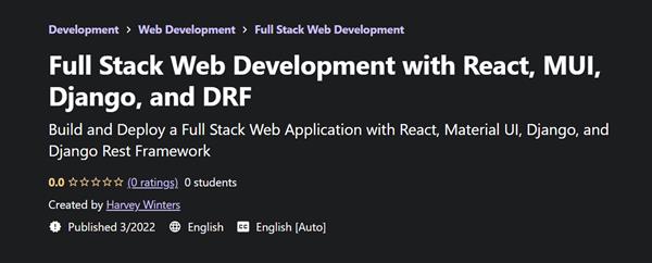 Full Stack Web Development with React, MUI, Django, and DRF