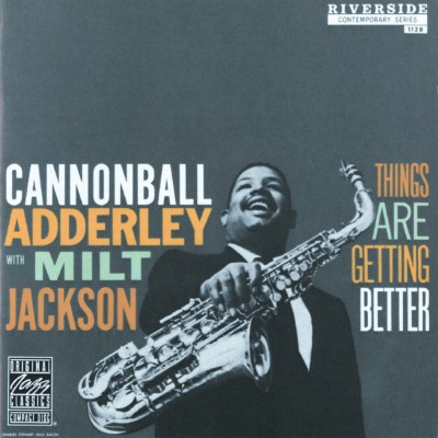 Cannonball Adderley - Things Are Getting Better (1958) [16B-44 1kHz]